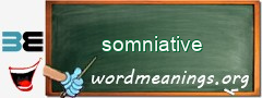 WordMeaning blackboard for somniative